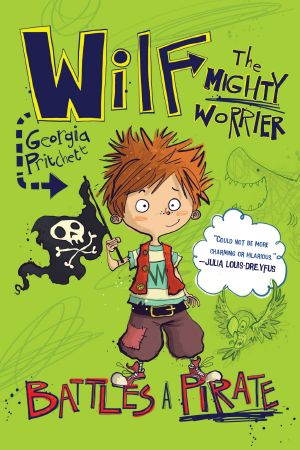 [Wilf the Mighty Worrier 02] • Wilf the Mighty Worrier · Battles a Pirate